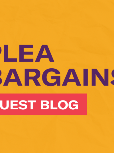 Plea Bargains Guest Blog