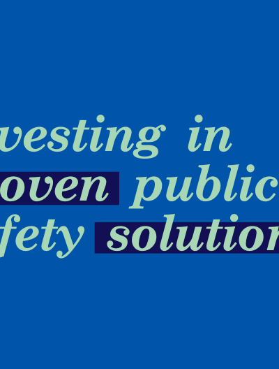 Investing in proven public safety solutions