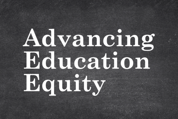 advancing education equity