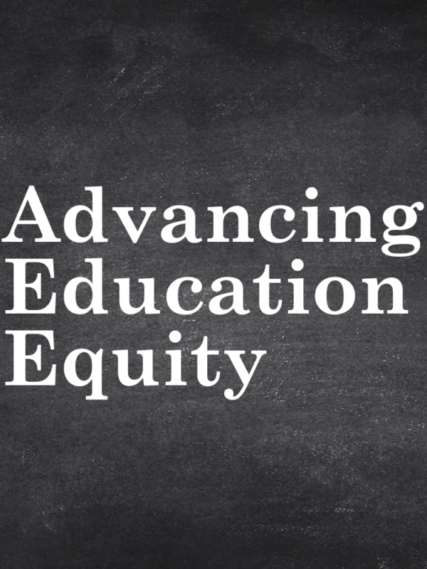 advancing education equity