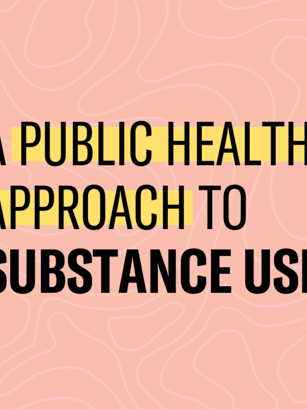 a public health approach to substance use
