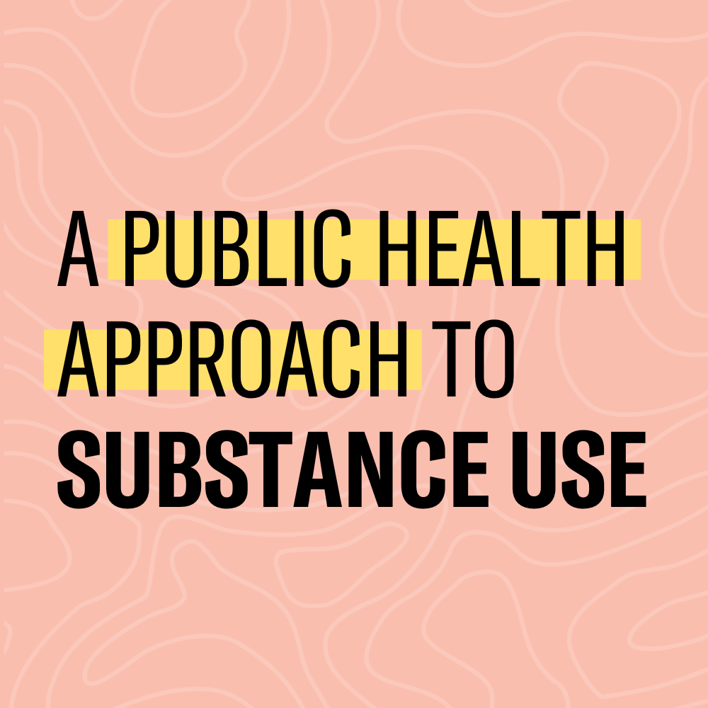 a public health approach to substance use