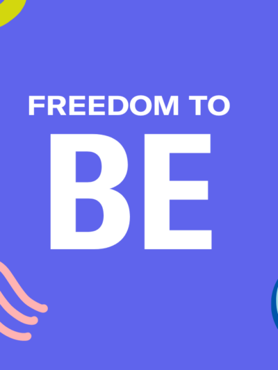 Freedom To Be