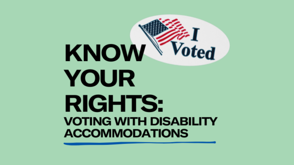 know your rights: voting with disability accommodations