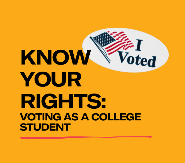 Know Your Rights: Voting as a College Student