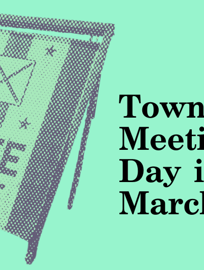 Town Meeting Day is March 4th