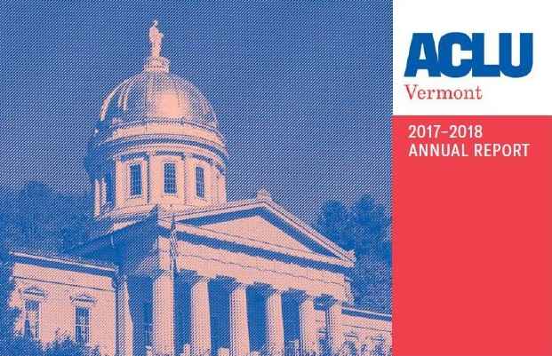 2017-2018 ACLU-VT Annual Report cover, featuring image of Vermont Statehouse