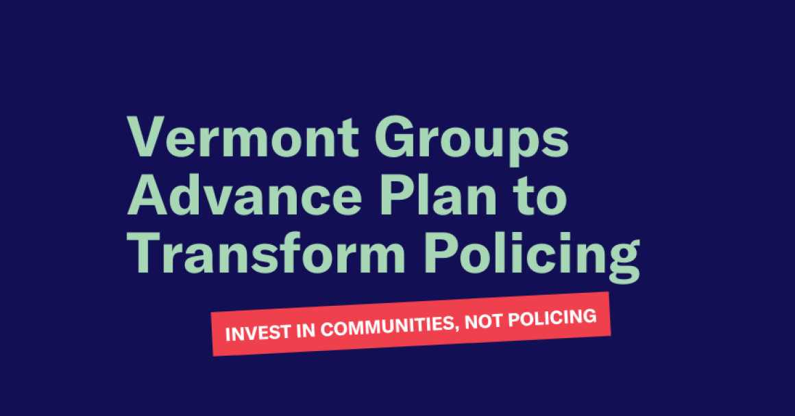 vermont groups advance plan to transform policing