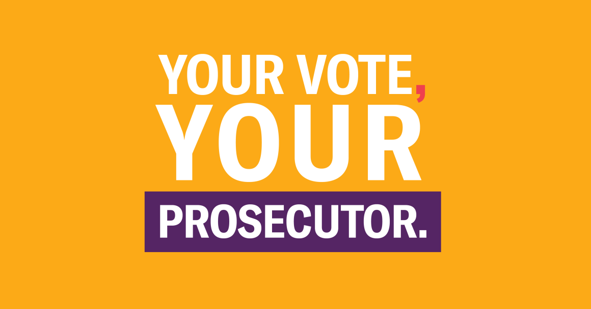 Your Vote, Your Prosecutor.