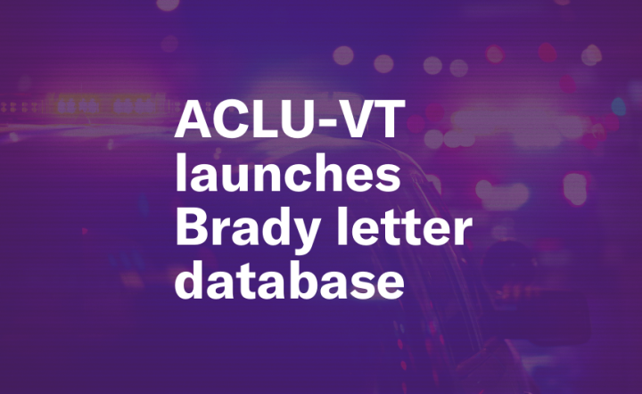 ACLU-VT launches Brady letter database