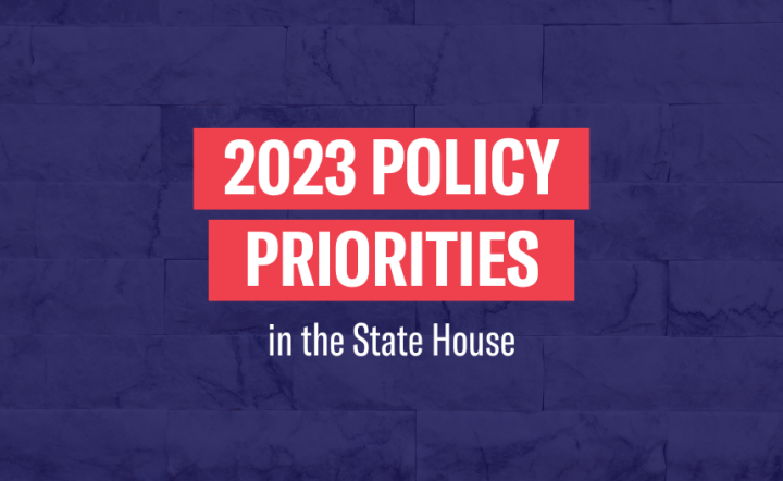 2023 Policy Priorities in the State House