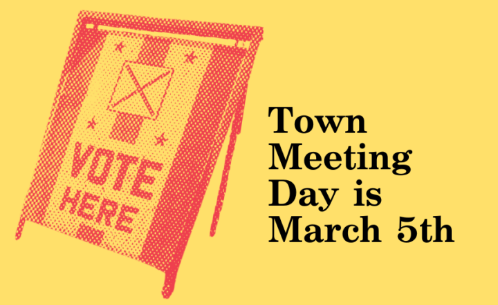 Town Meeting Day is March 5th
