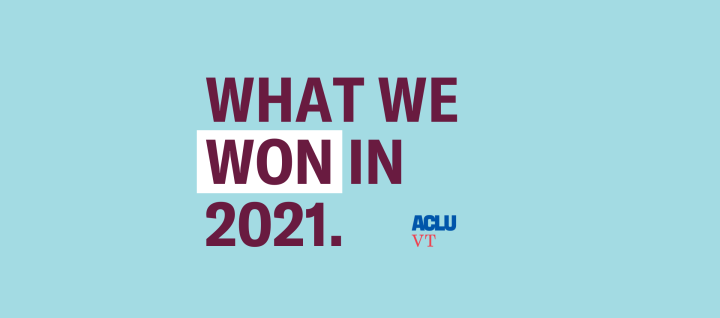 What we won in 2021, ACLU VT logo