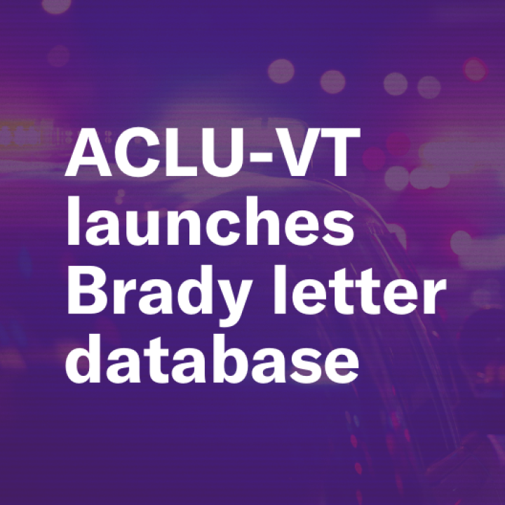 ACLU-VT launches Brady letter database