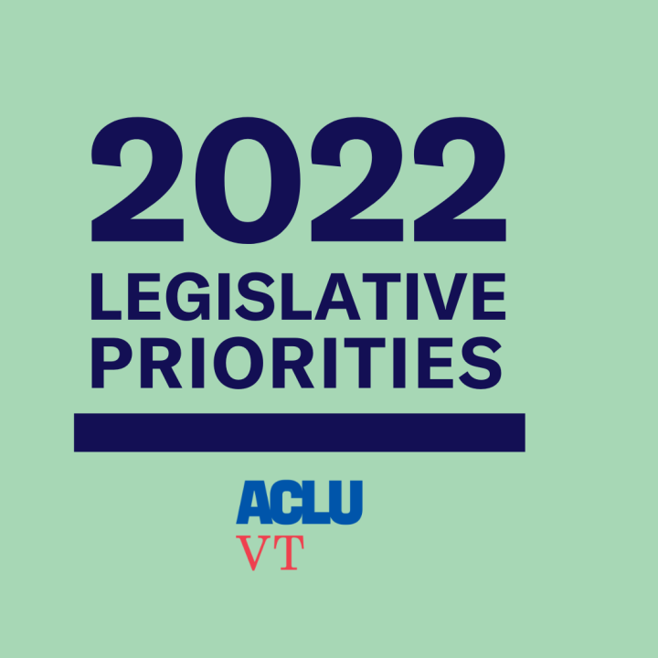 2022 Legislative Priorities; ACLU VT logo