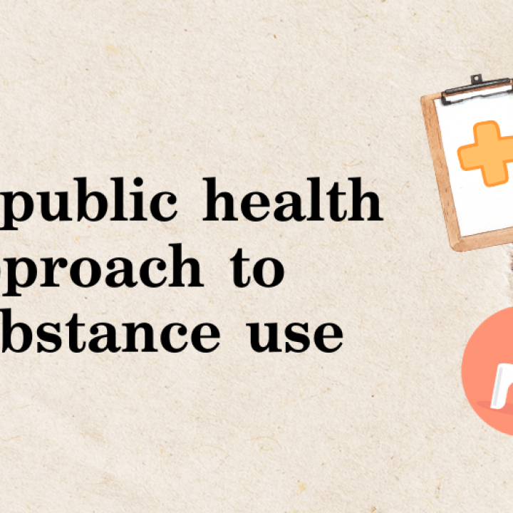 A public health approach to substance use