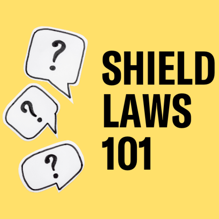 Shield Laws 101